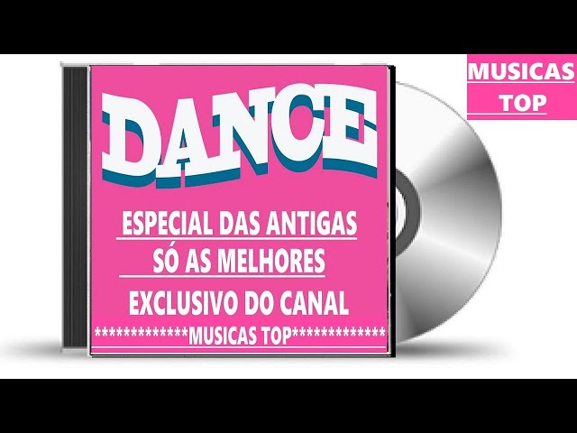 DANCE ESPECIAL DAS ANTIGAS SÓ AS MELHORES 