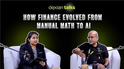 35 Years in Finance : Is Finance Still About Numbers? | Nirmal Nath | Dexian Talks -11| Dexian India