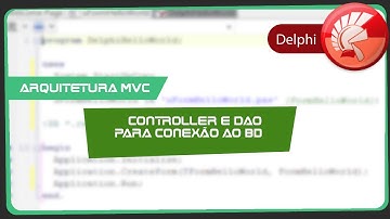 Curso Delphi Aula 77   Arquitetura MVC   Parte 2