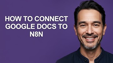 How to Connect Google Docs to N8n - KevinHowTo