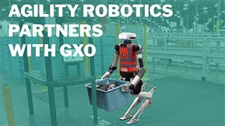 Agility Robotics Partners With GXO