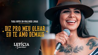 Letícia Santos - Diz Pro Meu Olhar Eu Te Amo Demais - Dvd Para Ouvir Em Qualquer Lugar
