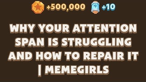 Why Your Attention Span is Struggling and How to Repair It | MemeGirls | Memefi New Video Code
