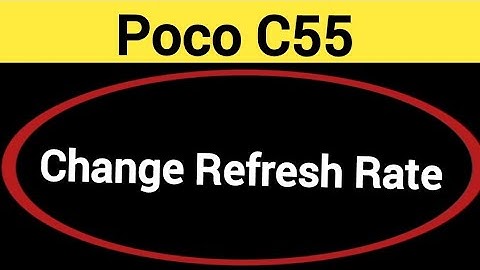 How to change refresh rate Poco mobile, Poco C55 me refresh rate change kaise karen
