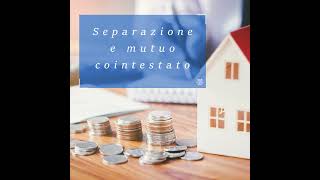 Mutuo cointestato e separazione: vanno restituite le rate versate?