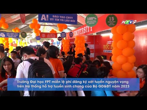 ĐẠI HỌC FPT MIỄN LỆ PHÍ ĐĂNG KÝ NGUYỆN VỌNG CHO THÍ SINH 2K5 - youtube
