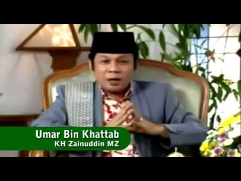 Ceramah KH Zainuddin MZ Kisah Umar  Bin  Khattab  YouTube