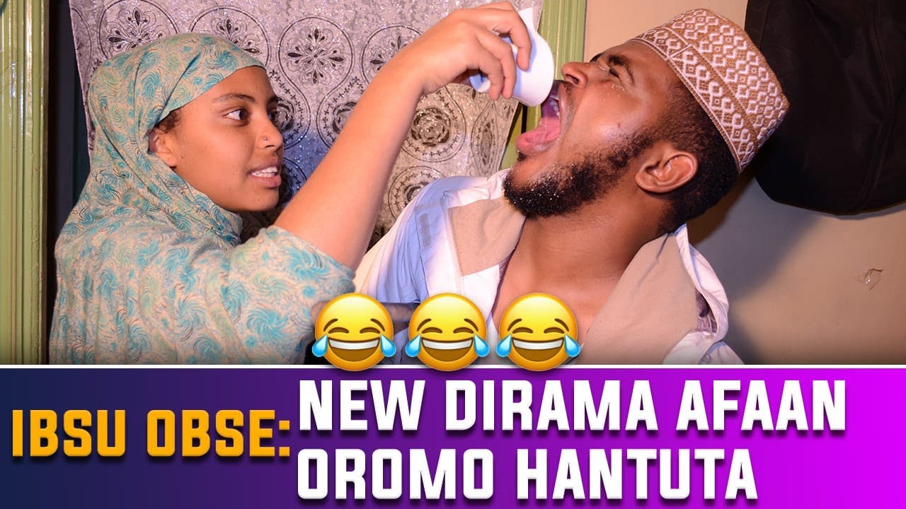 Diraama Afaan Oromo 2021 Hantuta