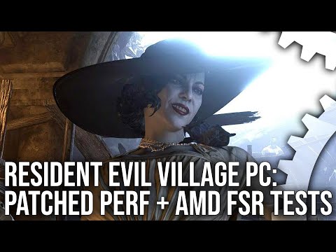 Resident Evil Village PC - Is Performance Fixed? Plus: AMD FSR Performance/Image Quality Tests