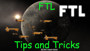 FTL Tips & Tricks Video