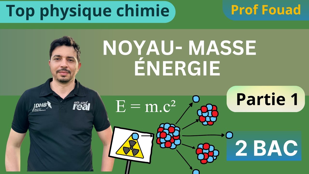 Noyau - masse et énergie 2 bac partie 1