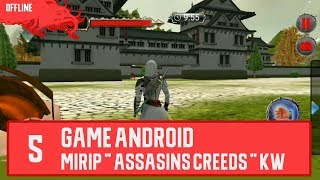 5 Game Android Mirip " Assassin Creed's " KW Offline screenshot 4
