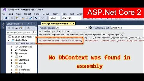 ✔️Solved: No DbContext was found in assembly 📕 Asp.Net Core 2.0 MVC