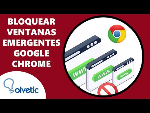 Cómo Bloquear Ventanas Emergentes en Google Chrome ✔️