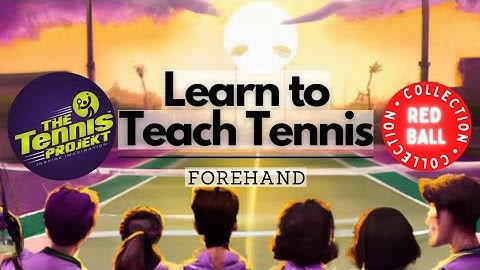 AMAZING! Learn to teach the forehand in tennis!