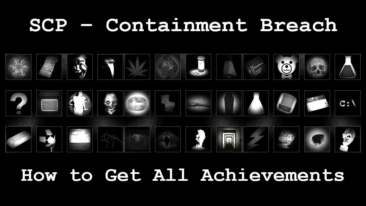 PC / Computer - SCP Containment Breach - Achievements - The