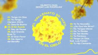 Gilberto Daza &amp; Sergio Luis Rodríguez - El Vallenato Se Hizo En El Cielo - Álbum completo
