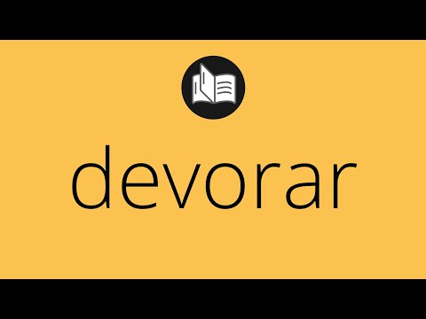 Vídeo: Era o significado de devorar?