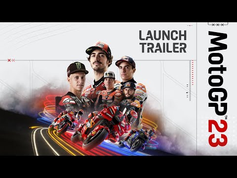 MOTOGP™23 Launch Trailer