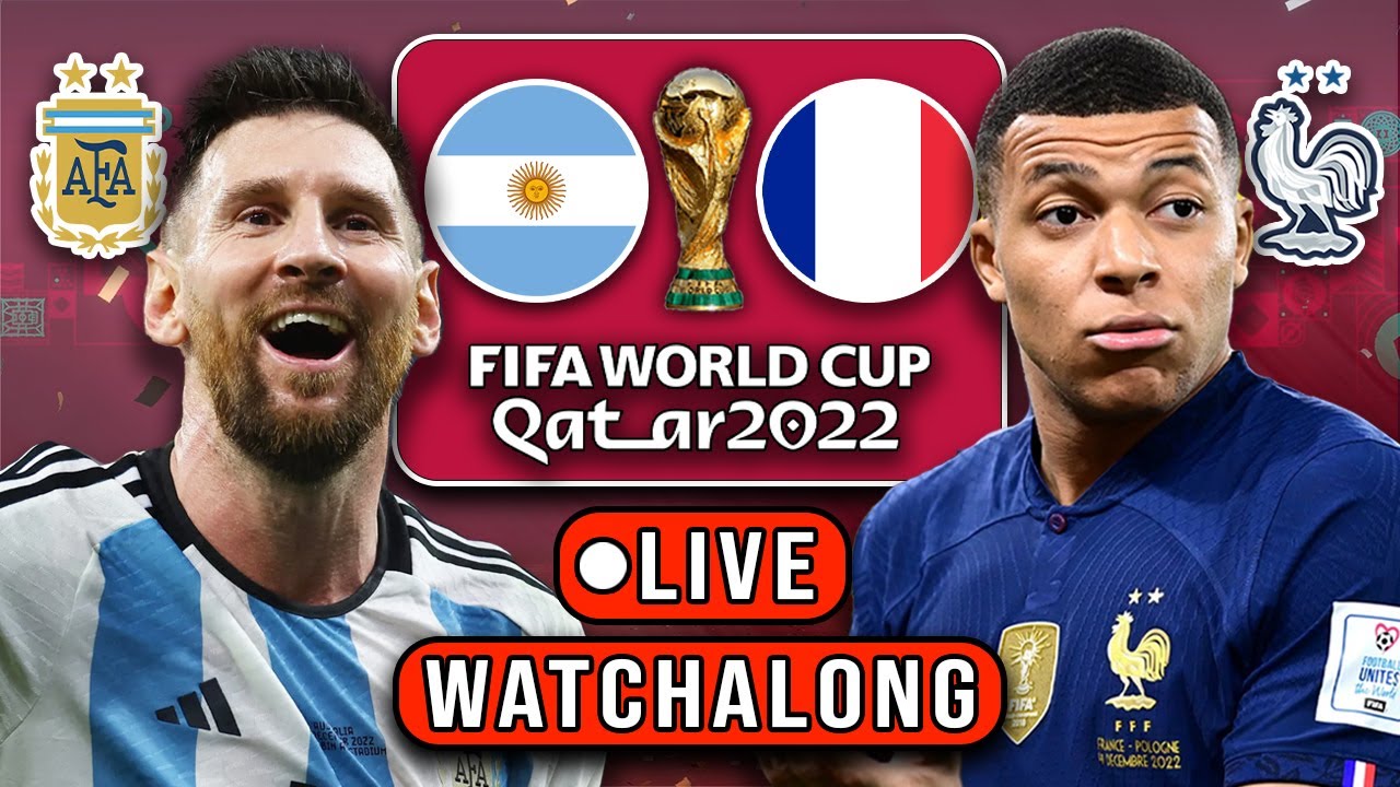 Argentina vs France LIVE Watchalong FIFA World Cup 2022 FINAL YouTube