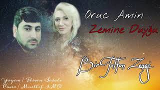 Oruc Amin & Zemine Duygu_ Bir Telefon Zengi 2018