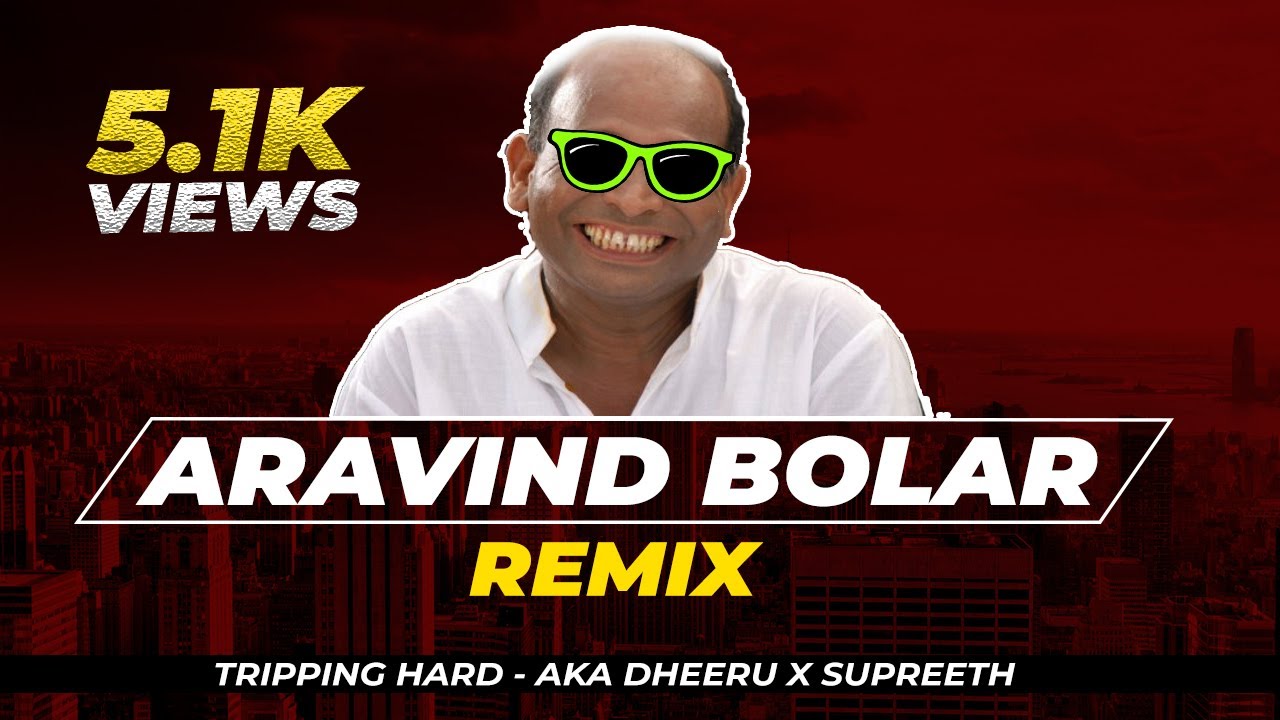 ARAVIND BOLAR REMIX FT DHEERAJ  SUPREETH