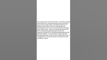 Operating system Which of the following is an example of a real tim