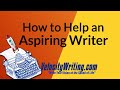 How to Help an Aspiring Writer