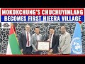 Mokokchungs chuchuyimlang village recognized as 1st empretechieera village in india