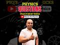 Master every concept – Physics PYQs + smart tricks by Manas Sir #Physics #science