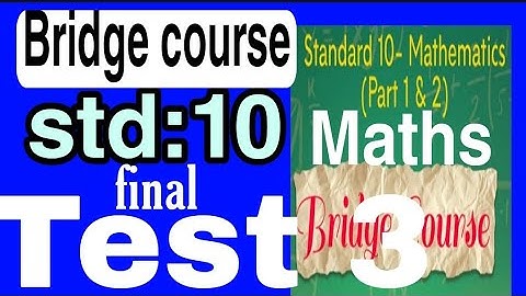 std:10th, Maths, Bridge course ,Final test, test 3 ,day 45 ,Setu abhyaskram, 10 v,i Ganit ,chachni 3