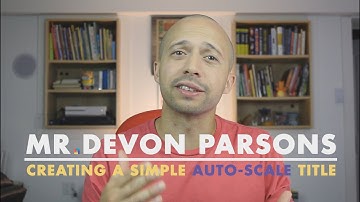 Creating a simple auto-scale title in After Effects