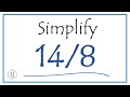 How to Simplify the Fraction 14/8 (and write as a mixed-number)
