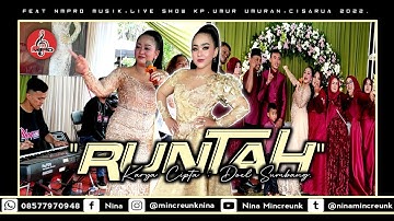 NINA MINCREUNK - RUNTAH (DOEL SUMBANG) || NMPRO MUSIC || ABAH YANA SOUND || LIVE SHOW CISARUA 2022.