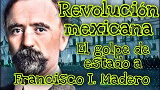 REVOLUCIÓN MEXICANA/DECENA TRAGICA/El final del Presidente Madero (2/2)