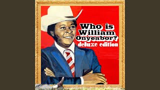 Video thumbnail of "William Onyeabor - Love Me Now"