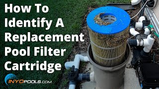 How To Identify A Replacement Pool Filter Cartridge