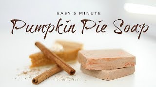 DIY PUMPKIN PIE SOAP