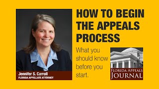 Florida Appeals Journal 20: How to begin the appeals process