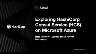 Demo: Creating Service Mesh with VM Workloads with HashiCorp Consul Service on Azure