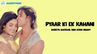 Pyaar Ki Ek Kahani - Ost Krrish (Lirik Lagu Terjemahan)