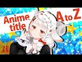 This Was Surprisingly Tough | N-ko’s Anime Title A to Z Quiz | Netflix Anime
