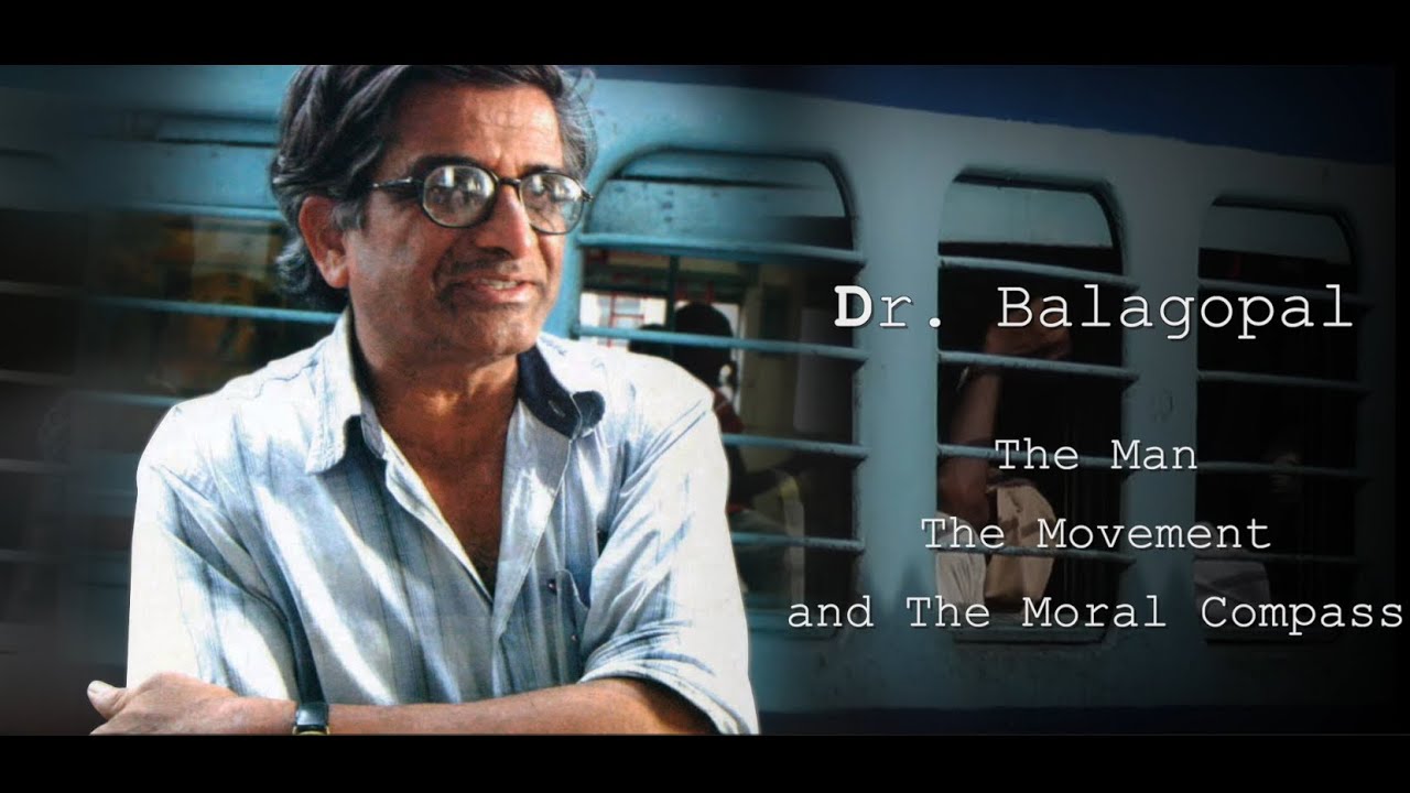 K.Balagopal - The Man, The Movement and The Moral Compass