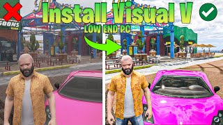 GTA 5 Low-End PC Graphics Mod Guide | Visual V Installation Tutorial | [ Low End Graphics Mod]