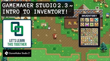 GameMaker Studio 2.3 - Beautiful Inventory Series Introduction
