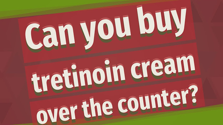 What countries can you buy tretinoin over the counter