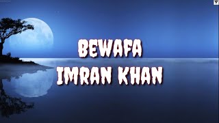 Bewafa (English Lyric) - Imran Khan