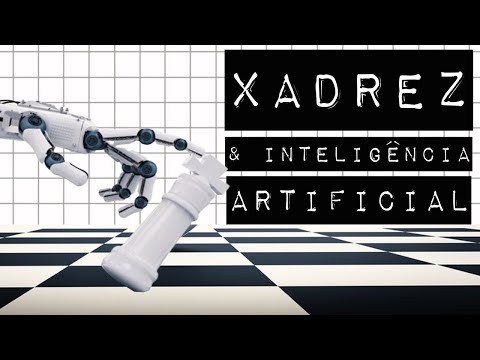 Xadrez e Inteligência Artificial