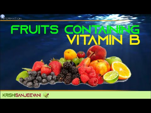 INFORMATION 37 : FRUITS CONTAINING VITAMIN B