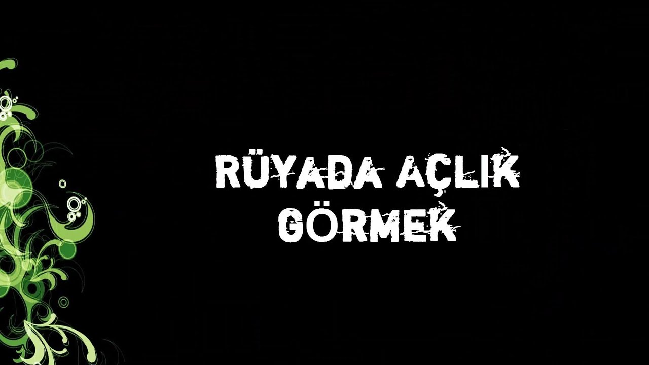 Rüyada açlık ve aç görmek ne anlama gelir Rüyada açlık ve aç görmek ne anlama gelir